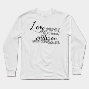 Hand Drawn Verse 1 Corinthians 13:7 Long Sleeve T-Shirt